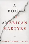 A Book of American Martyrs synopsis, comments
