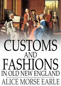 customs and fashions in old new england book cover image