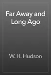 Far Away and Long Ago synopsis, comments