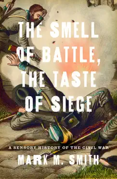 the smell of battle, the taste of siege book cover image