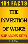 The Invention of Wings – 101 Amazing Facts sinopsis y comentarios
