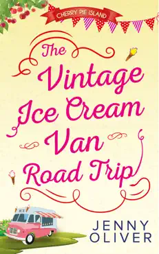 the vintage ice cream van road trip imagen de la portada del libro