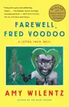 Farewell, Fred Voodoo synopsis, comments