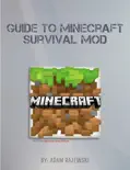 Guide to Minecraft Survival Mod reviews