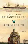 Bright and Distant Shores synopsis, comments