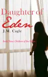 Daughter of Eden, Book Three: Children of the Fallen sinopsis y comentarios