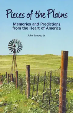 pieces of the plains: memories and predictions from the heart of america imagen de la portada del libro