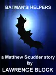 Batman's Helpers: A Matthew Scudder Story #4 sinopsis y comentarios
