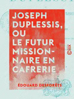 joseph duplessis, ou le futur missionnaire en cafrerie book cover image