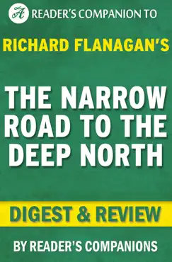 the narrow road to the deep north: by richard flanagan digest & review book cover image