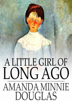 a little girl of long ago book cover image