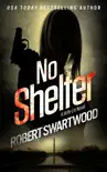 No Shelter synopsis, comments