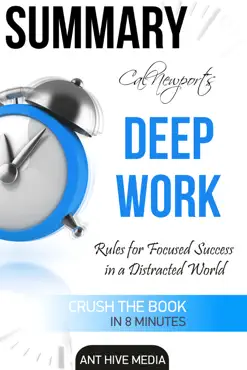 cal newport's deep work: rules for focused success in a distracted world summary book cover image