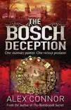 The Bosch Deception synopsis, comments