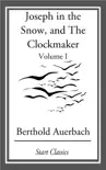 Joseph in the Snow, and The Clockmaker synopsis, comments