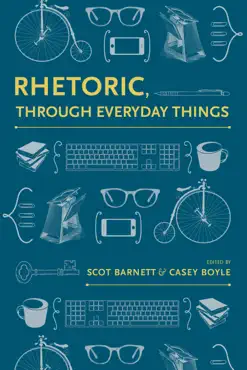 rhetoric, through everyday things book cover image