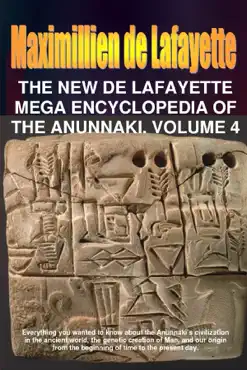 the new de lafayette mega encyclopedia of anunnaki. volume 4 book cover image