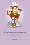 Things a Monkey Could Cook synopsis, comments
