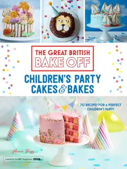 great british bake off: children's party cakes & bakes book cover image