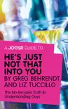 A Joosr Guide to... He's Just Not That Into You by Greg Behrendt and Liz Tuccillo sinopsis y comentarios