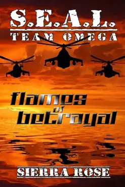 s.e.a.l. team omega: flames of betrayal imagen de la portada del libro
