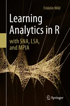 learning analytics in r with sna, lsa, and mpia book cover image