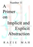 A Primer on Implicit and Explicit Abstraction sinopsis y comentarios