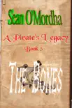 A Pirate's Legacy 5: The Bones sinopsis y comentarios