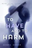To Have and to Harm synopsis, comments