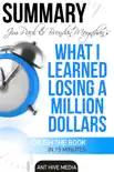 Jim Paul's What I Learned Losing a Million Dollars Summary sinopsis y comentarios