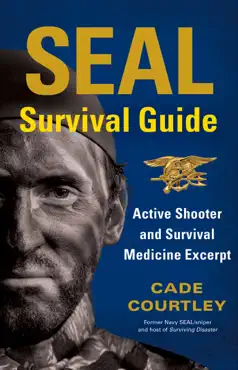 seal survival guide: active shooter and survival medicine excerpt book cover image