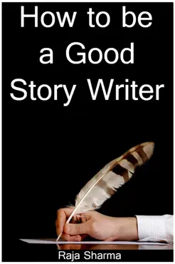 how to be a good story writer book cover image