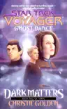 Star Trek: Voyager: Dark Matters #2: Ghost Dance sinopsis y comentarios
