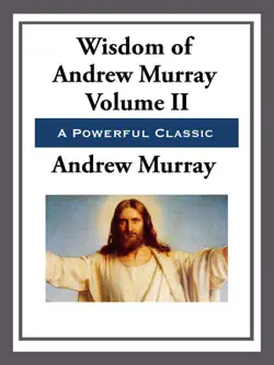 the wisdom of andrew murray volume ii book cover image