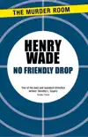 No Friendly Drop synopsis, comments