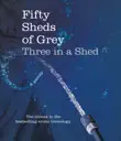 Fifty Sheds of Grey: Three in a Shed sinopsis y comentarios