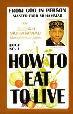 how to eat to live: book 1 book cover image