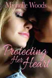 Protecting Her Heart synopsis, comments