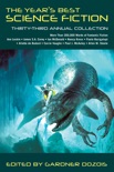 The Year's Best Science Fiction: Thirty-Third Annual Collection book summary, reviews and downlod