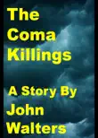 The Coma Killings synopsis, comments