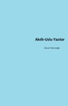 Akıllı-Uslu Yazılar book summary, reviews and downlod
