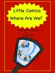 Little Comics: Where Are We? sinopsis y comentarios