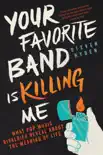 Your Favorite Band Is Killing Me synopsis, comments