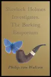 Sherlock Holmes Investigates. The Barking Emporium synopsis, comments