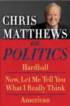 Chris Matthews on Politics E-book Box Set synopsis, comments