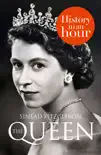 The Queen: History in an Hour sinopsis y comentarios