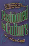 Fashioned by Culture synopsis, comments