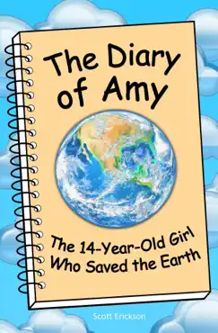 the diary of amy, the 14-year-old girl who saved the earth book cover image