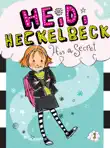 Heidi Heckelbeck Has a Secret synopsis, comments