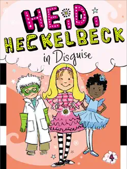 heidi heckelbeck in disguise book cover image